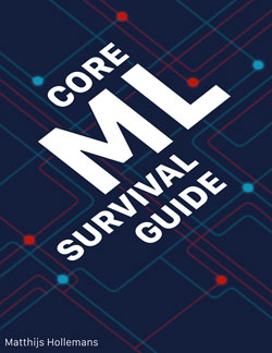 Core ML Survival Guide